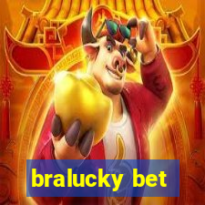 bralucky bet